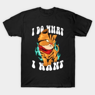 Cat I Do What I Want T-Shirt